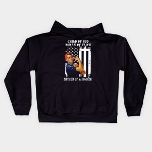 Child Of God Woman Of Faith Mother Of A Soldier Kids Hoodie